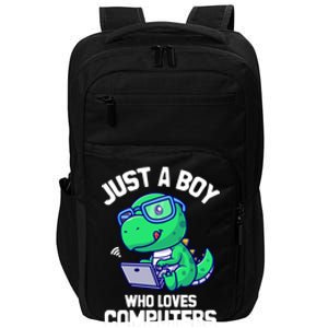 Funny Just A Who Loves  Computers Gaming Gift Impact Tech Backpack