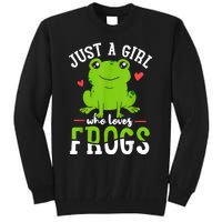 Frog Just A Girl Who Loves Frogs Gift Tall Sweatshirt