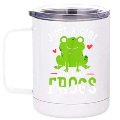 Frog Just A Girl Who Loves Frogs Gift 12 oz Stainless Steel Tumbler Cup