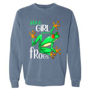 Frog Just A Girl Who Loves Frogs Gift Garment-Dyed Sweatshirt