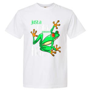 Frog Just A Girl Who Loves Frogs Gift Garment-Dyed Heavyweight T-Shirt