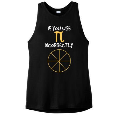 Funny Joke About Wrong Pi For Geometry Freaks Happy Pi Day! Great Gift Ladies PosiCharge Tri-Blend Wicking Tank