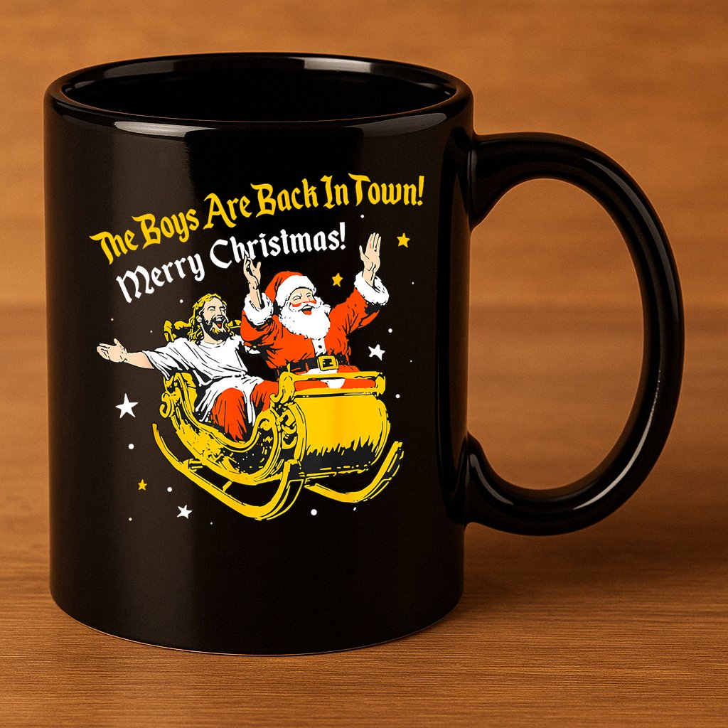 Funny Jesus And Santa Claus The Boy Are Back In A Town Xmas Gift 11oz C Handle Ceramic Mug
