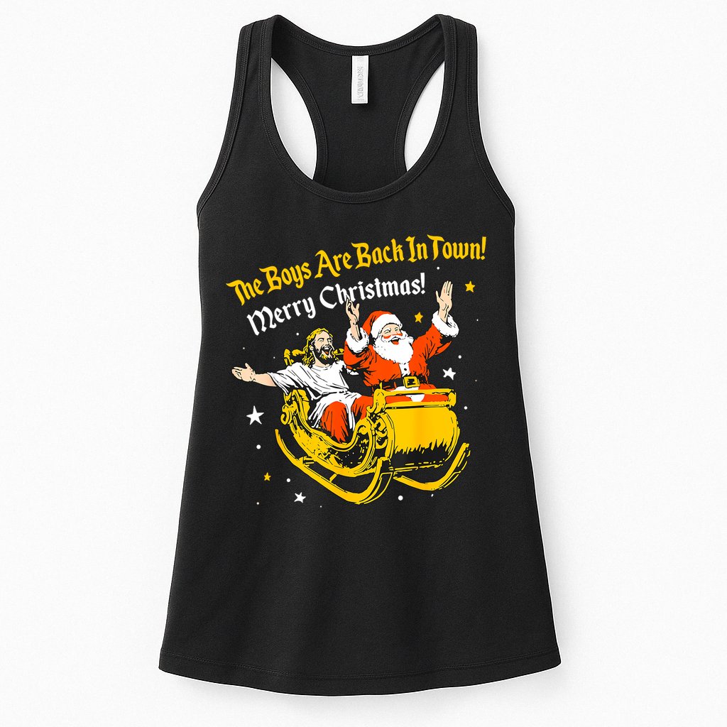 Funny Jesus And Santa Claus The Boy Are Back In A Town Xmas Gift Womens Tank Top