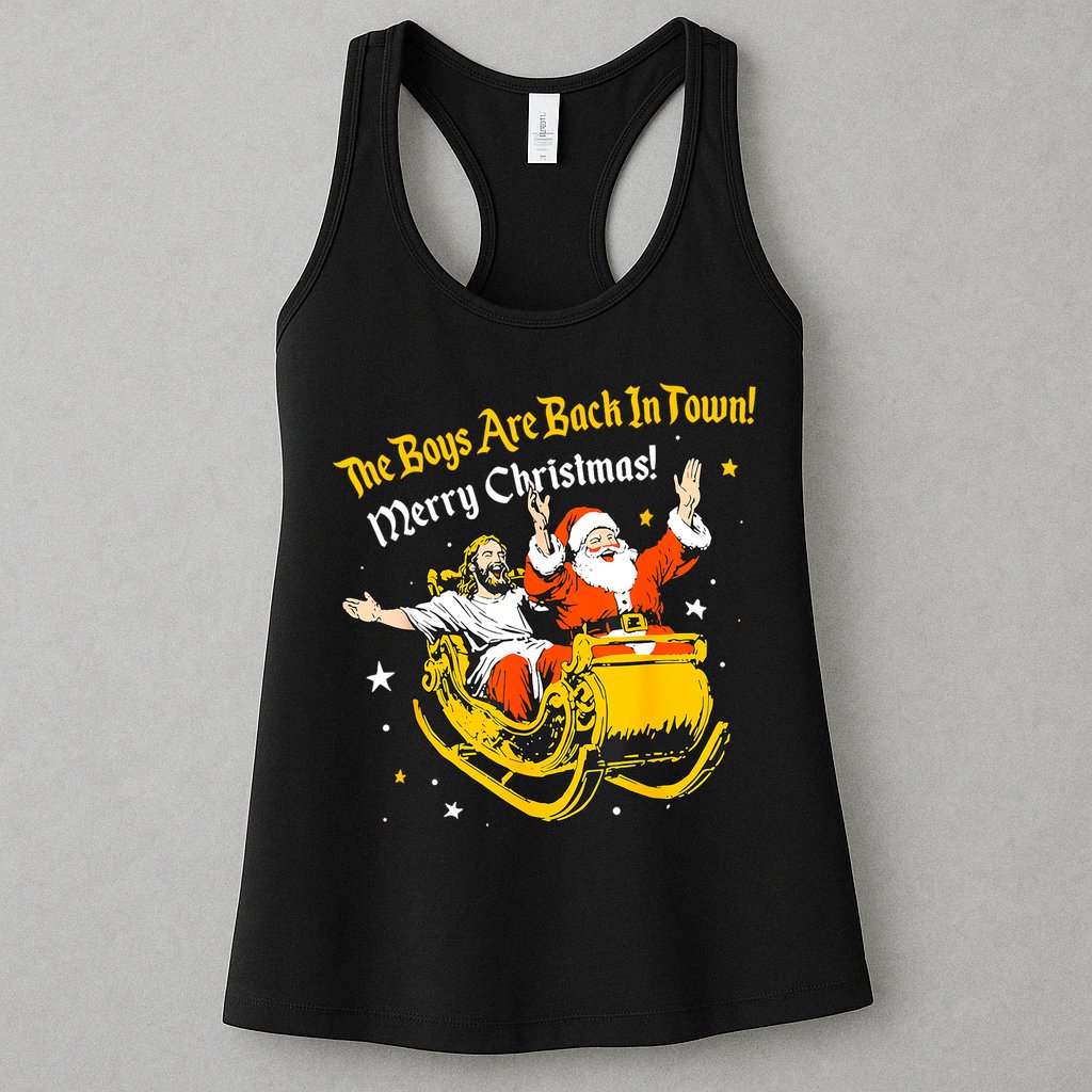 Funny Jesus And Santa Claus The Boy Are Back In A Town Xmas Gift Womens Tank Top
