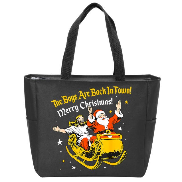 Funny Jesus And Santa Claus The Boy Are Back In A Town Xmas Gift Zip Tote Bag