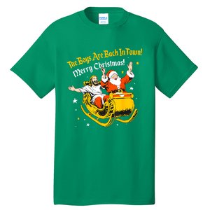 Funny Jesus And Santa Claus The Boy Are Back In A Town Xmas Gift Tall T-Shirt