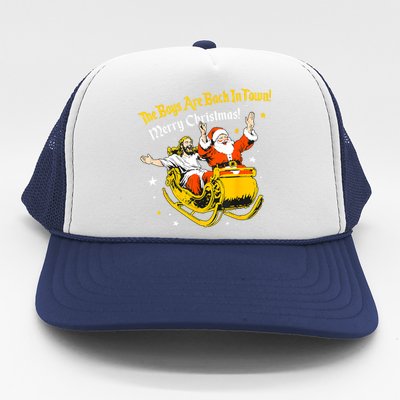 Funny Jesus And Santa Claus The Boy Are Back In A Town Xmas Gift Trucker Hat