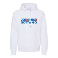 Funny Joe And The Hoe Gotta Go Premium Hoodie