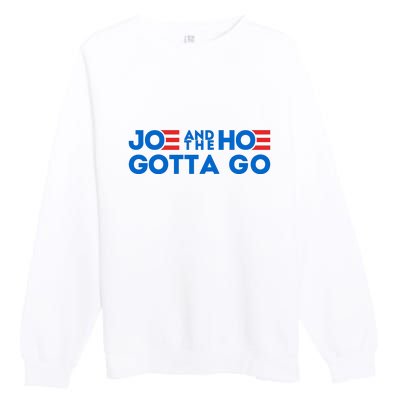 Funny Joe And The Hoe Gotta Go Premium Crewneck Sweatshirt