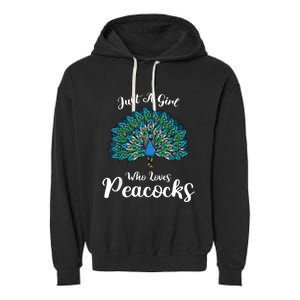 Funny Just A Who Loves Peacocks Gift Garment-Dyed Fleece Hoodie