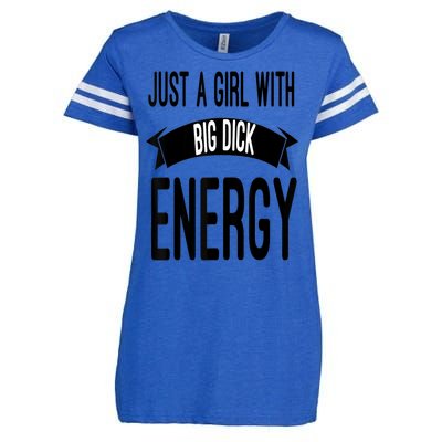 Funny Just A Girl With Big Dick Energy Enza Ladies Jersey Football T-Shirt