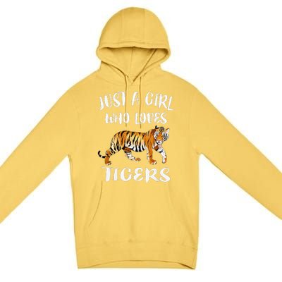 Funny Just A Girl Who Loves Tigers Tiger Animal Lover Gift Premium Pullover Hoodie