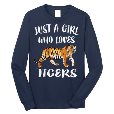 Funny Just A Girl Who Loves Tigers Tiger Animal Lover Gift Long Sleeve Shirt