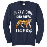 Funny Just A Girl Who Loves Tigers Tiger Animal Lover Gift Sweatshirt