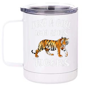 Funny Just A Girl Who Loves Tigers Tiger Animal Lover Gift 12 oz Stainless Steel Tumbler Cup