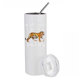 Funny Just A Girl Who Loves Tigers Tiger Animal Lover Gift Stainless Steel Tumbler