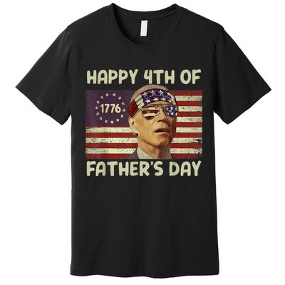 Funny Joe Biden Happy 4th Of Fathers Day Shirts 4th Of July Premium T-Shirt
