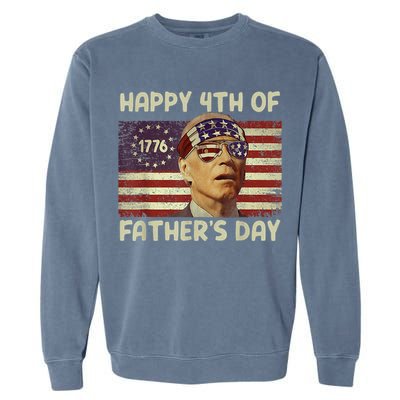 Funny Joe Biden Happy 4th Of Fathers Day Shirts 4th Of July Garment-Dyed Sweatshirt