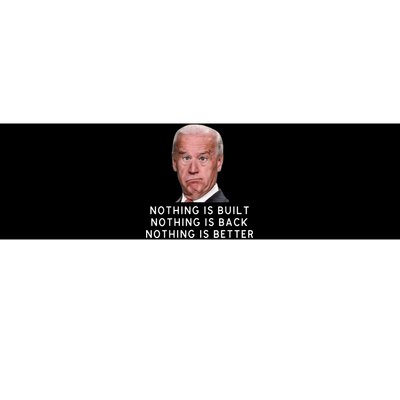 Funny Joe Biden Conservative Anti Biden Democrats Build Back Bumper Sticker