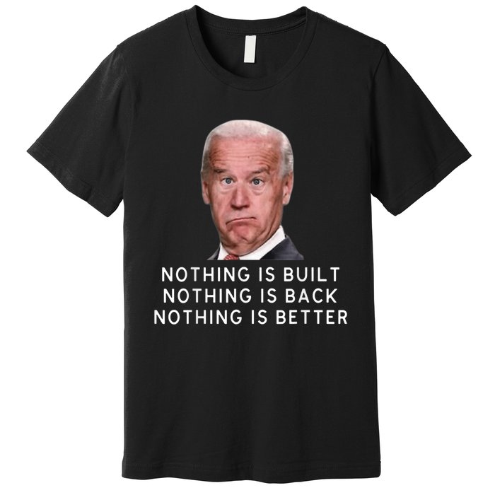 Funny Joe Biden Conservative Anti Biden Democrats Build Back Premium T-Shirt