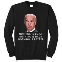 Funny Joe Biden Conservative Anti Biden Democrats Build Back Tall Sweatshirt