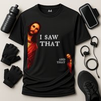 Funny Jesus Bible Best Joke Quote I Saw That And That Cooling Performance Crew T-Shirt