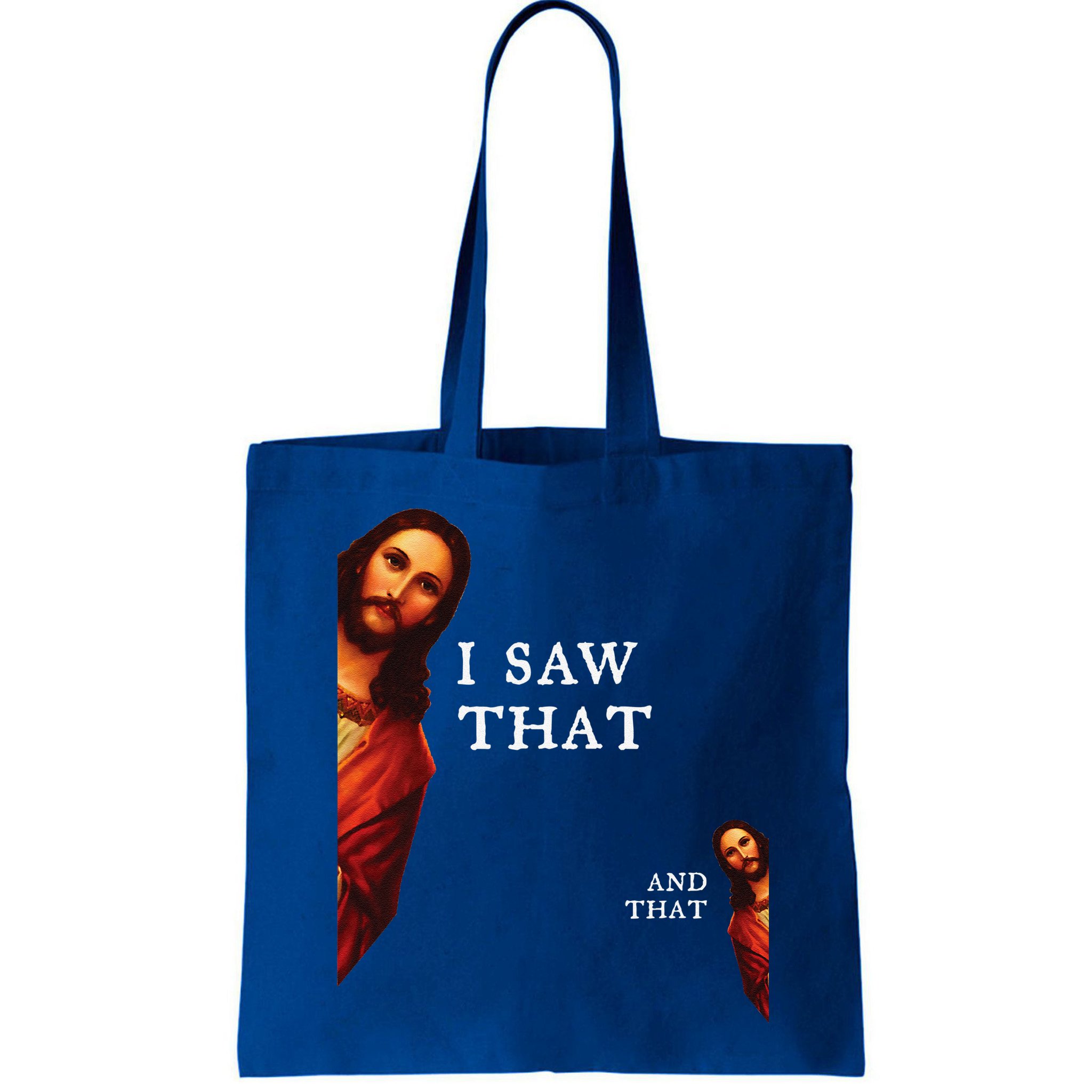 Funny Jesus Bible Best Joke Quote I Saw That And That Bag