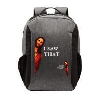 Funny Jesus Bible Best Joke Quote I Saw That And That Vector Backpack