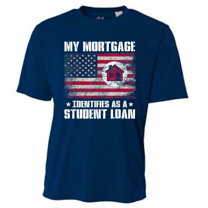 Funny Joe Biden My Mortgage Identifies As A Student Loan Cooling Performance Crew T-Shirt