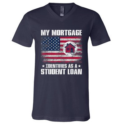 Funny Joe Biden My Mortgage Identifies As A Student Loan V-Neck T-Shirt