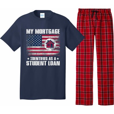 Funny Joe Biden My Mortgage Identifies As A Student Loan Pajama Set