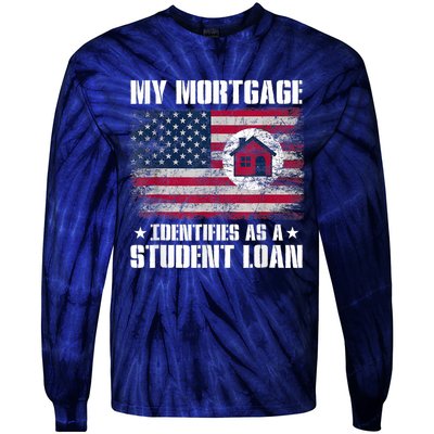 Funny Joe Biden My Mortgage Identifies As A Student Loan Tie-Dye Long Sleeve Shirt