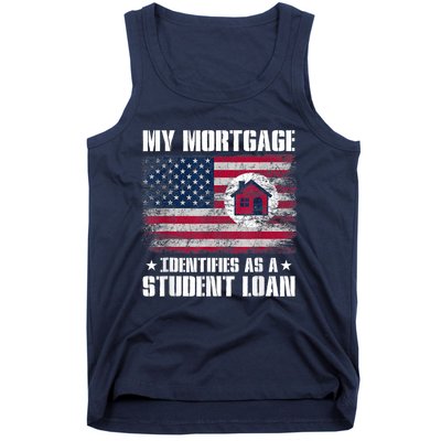 Funny Joe Biden My Mortgage Identifies As A Student Loan Tank Top