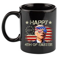 Funny Joe Biden 4th Of July Happy 4th Of Easter Us Flag 11oz C Handle Ceramic Mug