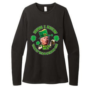 Funny Joe Biden Confused Saint Patricks Day Irish I Knew Womens CVC Long Sleeve Shirt