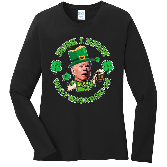 Funny Joe Biden Confused Saint Patricks Day Irish I Knew Ladies Long Sleeve Shirt