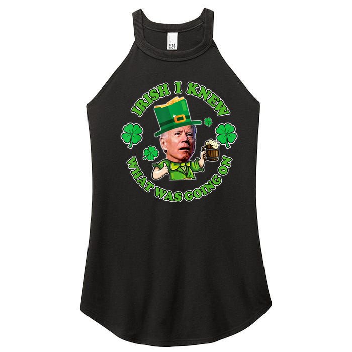 Funny Joe Biden Confused Saint Patricks Day Irish I Knew Women's Perfect Tri Rocker Tank