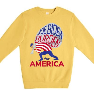 Funny Joe Biden Burden Vote Trump 2024 Pro Election Choice Premium Crewneck Sweatshirt