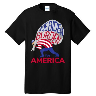 Funny Joe Biden Burden Vote Trump 2024 Pro Election Choice Tall T-Shirt