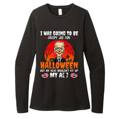 Funny Joe Biden I Was Going To Be Creepy Joe For Halloween Womens CVC Long Sleeve Shirt