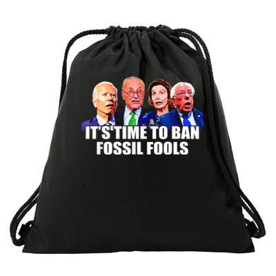 Funny Joe Biden It's Time To Ban Fossil Fools Anti Liberals Drawstring Bag