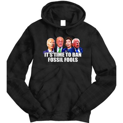 Funny Joe Biden It's Time To Ban Fossil Fools Anti Liberals Tie Dye Hoodie