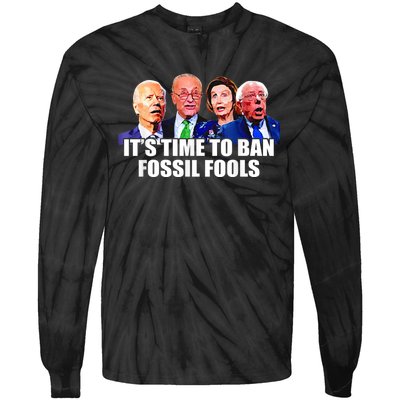 Funny Joe Biden It's Time To Ban Fossil Fools Anti Liberals Tie-Dye Long Sleeve Shirt