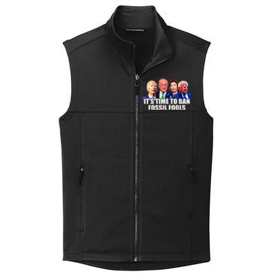 Funny Joe Biden It's Time To Ban Fossil Fools Anti Liberals Collective Smooth Fleece Vest