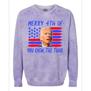 Funny Joe Biden Happy 4th Of July Great Gift Colorblast Crewneck Sweatshirt