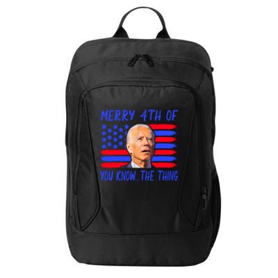 Funny Joe Biden Happy 4th Of July Great Gift City Backpack