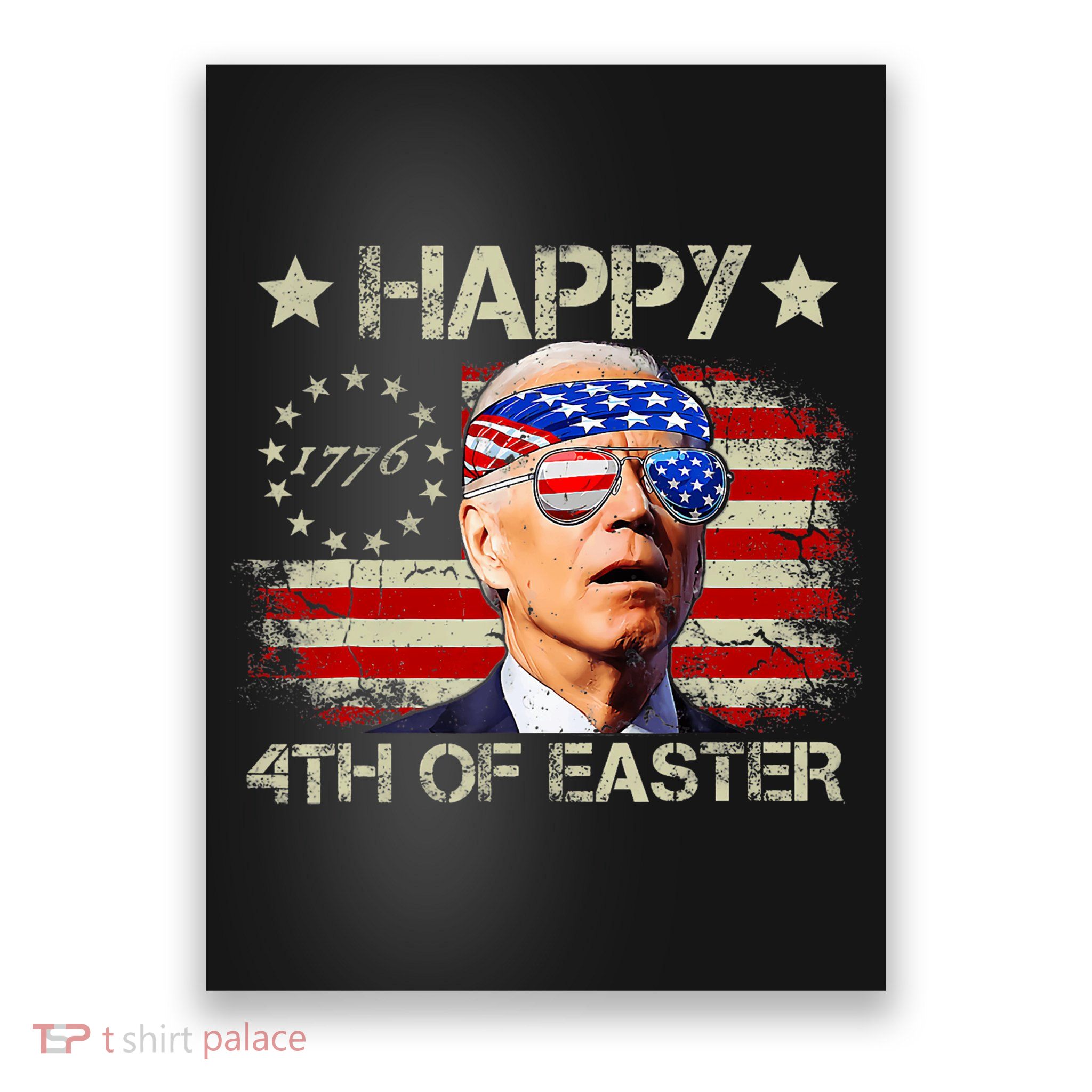 Funny Joe Biden 4th Of July Happy 4th Of Easter Us Flag Poster