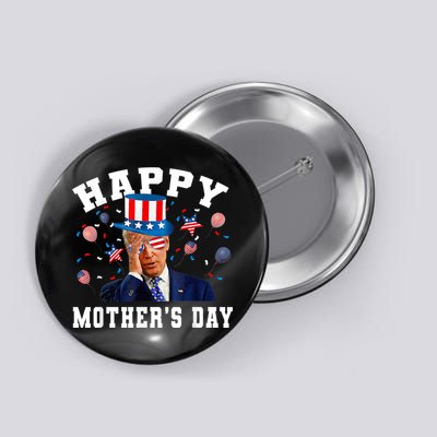 Funny Joe Biden Happy 4th Of July Confused Mother's Day Button