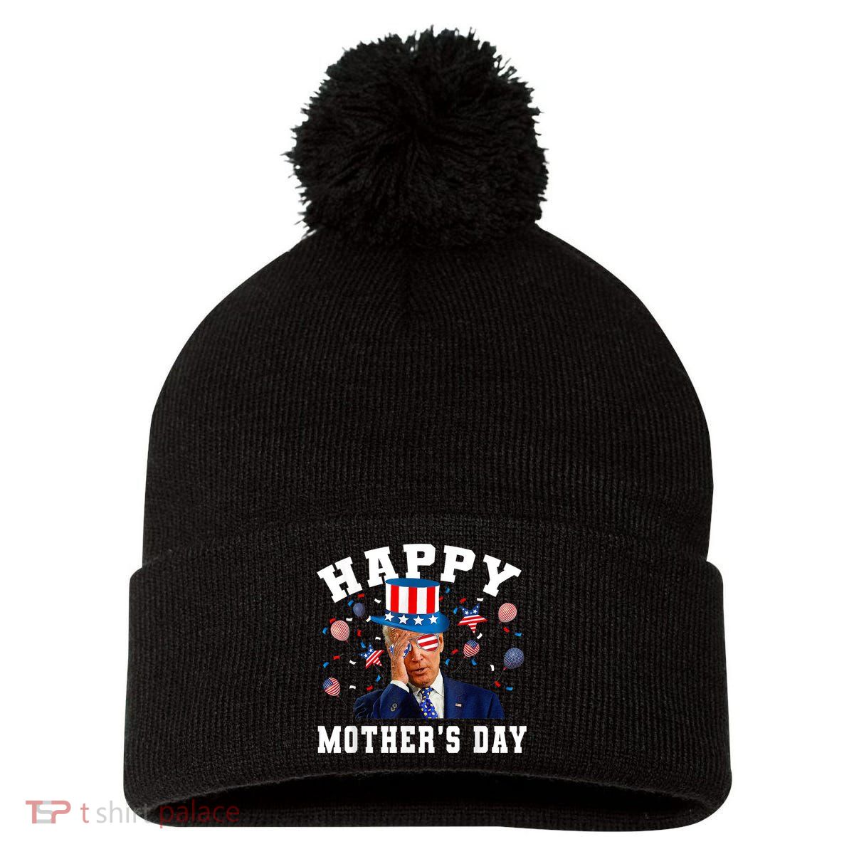Funny Joe Biden Happy 4th Of July Confused Mother's Day Pom Pom 12in Knit Beanie
